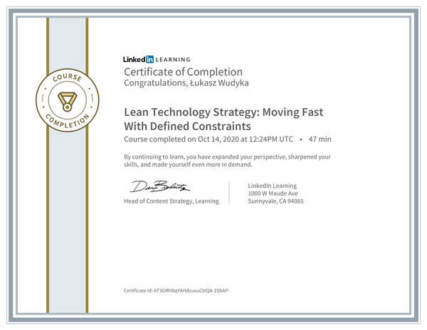 Wudyka Łukasz certyfikat LinkedIn - Lean Technology Strategy: Moving Fast With Defined Constraints.